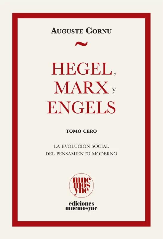 HEGEL, MARX Y ENGELS | 9791399044935 | CORNU, AUGUSTE | Cooperativa Cultural Rocaguinarda