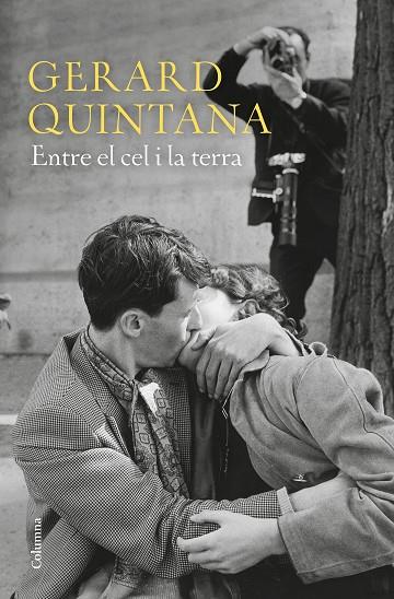 ENTRE EL CEL I LA TERRA | 9788466424806 | QUINTANA RODEJA, GERARD | Cooperativa Cultural Rocaguinarda