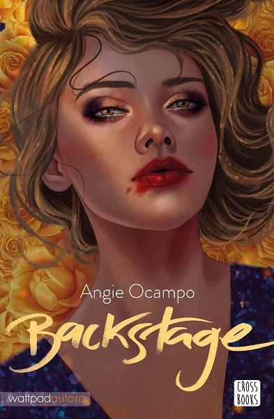 BACKSTAGE | 9788408262541 | OCAMPO, ANGIE | Cooperativa Cultural Rocaguinarda