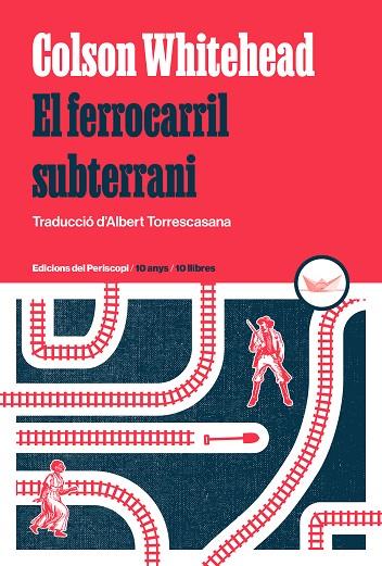 FERROCARRIL SUBTERRANI, EL | 9788419332264 | WHITEHEAD, COLSON | Cooperativa Cultural Rocaguinarda