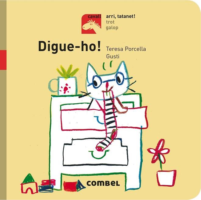 DIGUE-HO! - ARRI, TATANET! | 9788491012719 | PORCELLA, TERESA | Cooperativa Cultural Rocaguinarda