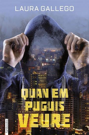 QUAN EM PUGUIS VEURE | 9788416716258 | LAURA GALLEGO | Cooperativa Cultural Rocaguinarda