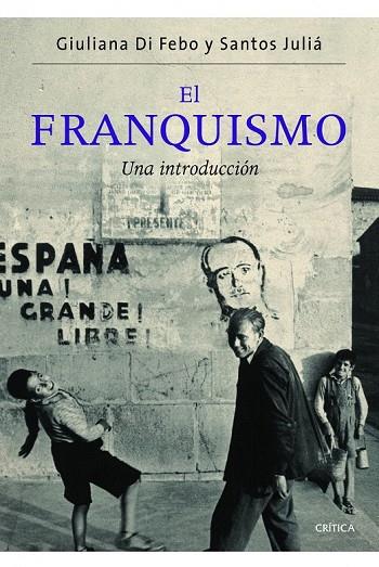 EL FRANQUISMO | 9788498924329 | GIULIANA DI FEBO/SANTOS JULIÁ | Cooperativa Cultural Rocaguinarda