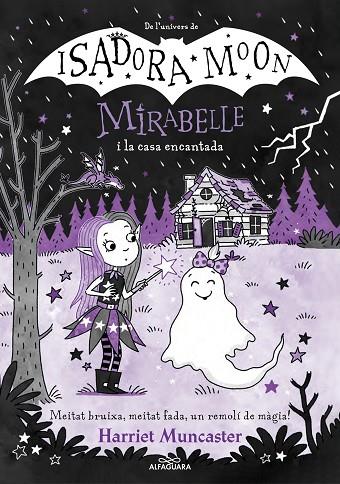 MIRABELLE 9 - LA MIRABELLE I LA CASA ENCANTADA | 9788419688613 | MUNCASTER, HARRIET | Cooperativa Cultural Rocaguinarda