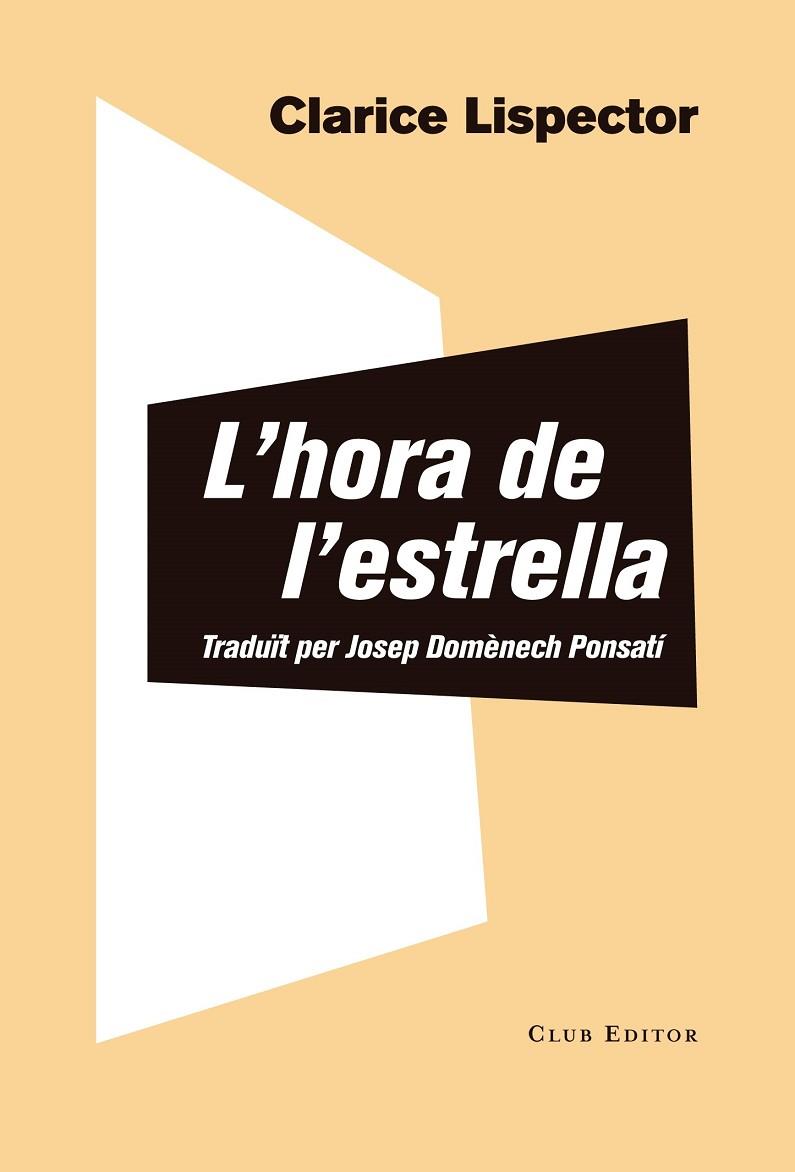 HORA DE L'ESTRELLA, L' | 9788473292856 | LISPECTOR, CLARICE | Cooperativa Cultural Rocaguinarda