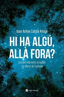 HI HA ALGÚ, ALLÀ FORA? | 9788410112711 | CATALÀ AMIGÓ, JOAN ANTON | Cooperativa Cultural Rocaguinarda