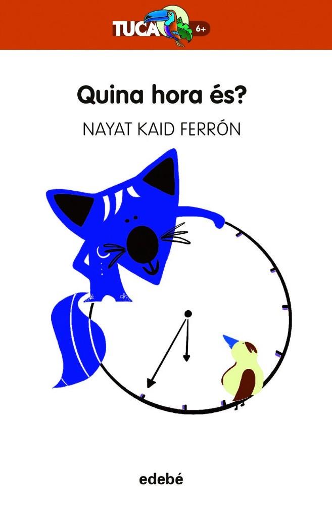 QUINA HORA ÉS? | 9788468363943 | KAID FERRÓN, NAYAT | Cooperativa Cultural Rocaguinarda