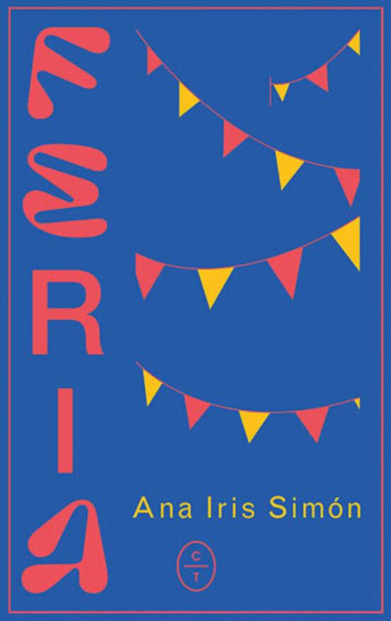 FERIA | 9788412226720 | SIMÓN, ANA IRIS | Cooperativa Cultural Rocaguinarda