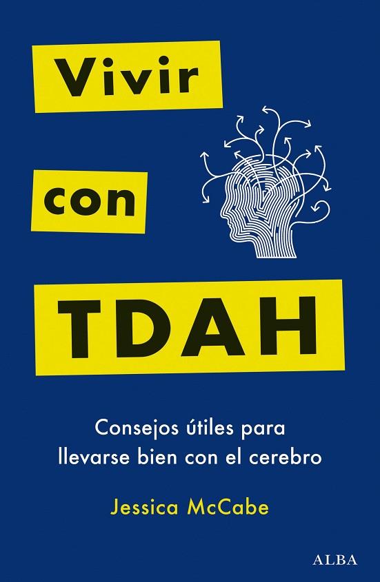 VIVIR CON TDAH | 9788411780605 | MCCABE, JESSICA | Cooperativa Cultural Rocaguinarda