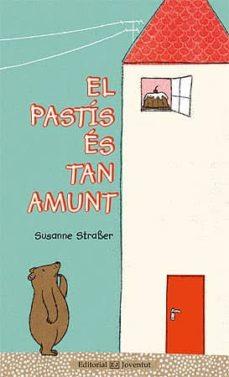 PASTÍS ES TAN AMUNT, EL  | 9788426142016 | STRABER, SUSANNE | Cooperativa Cultural Rocaguinarda