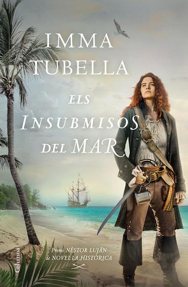 INSUBMISOS DEL MAR, ELS | 9788466427999 | TUBELLA CASADEVALL, IMMA | Cooperativa Cultural Rocaguinarda