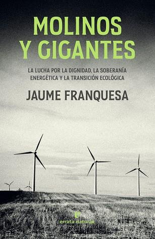 MOLINOS Y GIGANTES | 9788419158239 | FRANQUESA, JAUME | Cooperativa Cultural Rocaguinarda