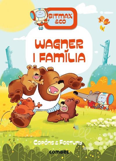 WAGNER I FAMÍLIA | 9788411581097 | COPONS RAMON, JAUME | Cooperativa Cultural Rocaguinarda