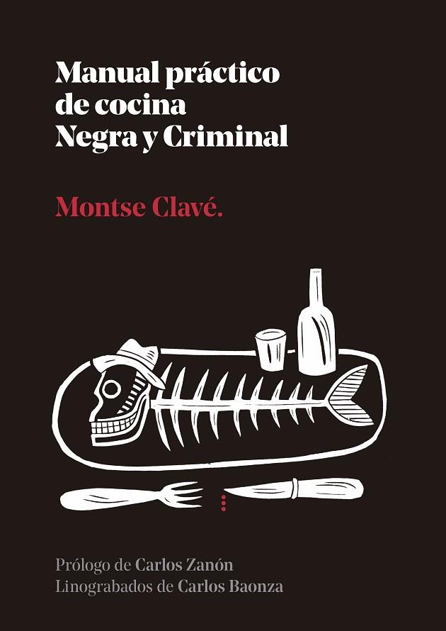 MANUAL PRACTICO DE COCINA NEGRA Y CRIMINAL | 9788410476110 | CLAVÉ, MONTSE | Cooperativa Cultural Rocaguinarda