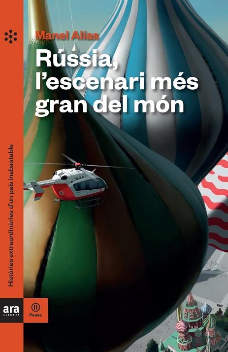 RÚSSIA, L'ESCENARI MÉS GRAN DEL MÓN | 9788418928062 | ALÍAS TORT, MANEL | Cooperativa Cultural Rocaguinarda