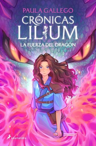 FUERZA DEL DRAGÓN, LA (CRÓNICAS DE LILIUM 1) | 9788419868381 | GALLEGO, PAULA | Cooperativa Cultural Rocaguinarda