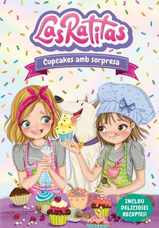 RATITAS 7. CUPCAKES AMB SORPRESA | 9788413892306 | LAS RATITAS | Cooperativa Cultural Rocaguinarda