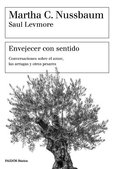ENVEJECER CON SENTIDO | 9788449334405 | NUSSBAUM, MARTHA C./LEVMORE, SAUL | Cooperativa Cultural Rocaguinarda