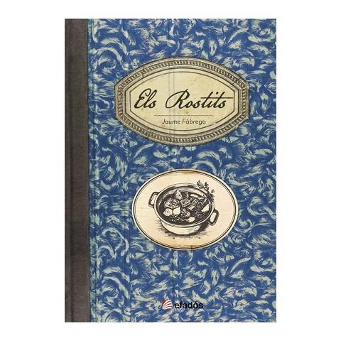 ROSTITS, CASSOLA, FORN I BRASA, ELS | 9791387658106 | FÀBREGA, JAUME | Cooperativa Cultural Rocaguinarda