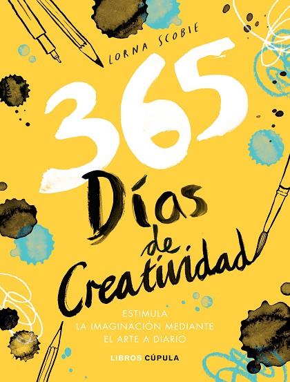 365 DÍAS DE CREATIVIDAD | 9788448027407 | SCOBIE, LORNA | Cooperativa Cultural Rocaguinarda