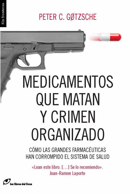MEDICAMENTOS QUE MATAN Y CRIMEN ORGANIZADO | 9788415070450 | GOZTSCHE, PETER C. | Cooperativa Cultural Rocaguinarda