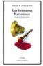 HERMANOS KARAMAZOV, LOS | 9788437606385 | DOSTOIEVSKI, FIODOR MIJAILOVITX | Cooperativa Cultural Rocaguinarda