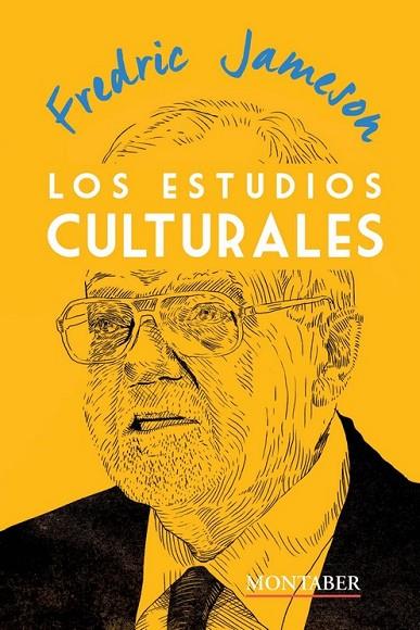 ESTUDIOS CULTURALES, LOS | 9788419109149 | JAMESON, FREDRIC | Cooperativa Cultural Rocaguinarda