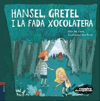 HANSEL, GRETEL I LA FADA XOCOLATERA | 9788447932658 | VIVIM DEL CUENTU | Cooperativa Cultural Rocaguinarda