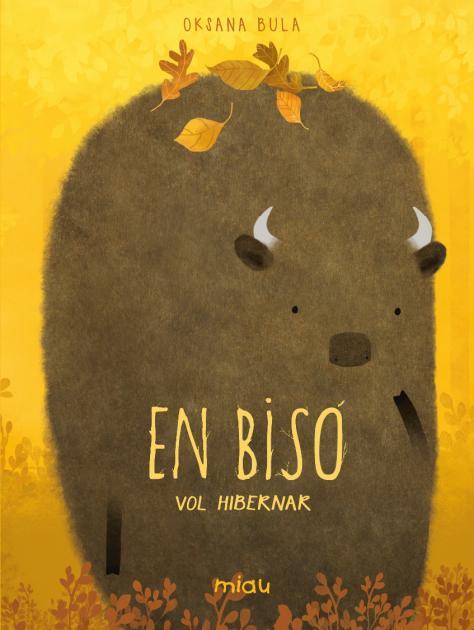 BISÓ VOL HIBERNAR, EN | 9788418277832 | BULA, OKSANA | Cooperativa Cultural Rocaguinarda