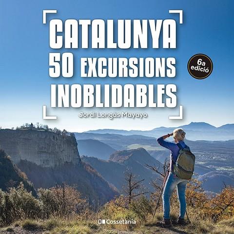 CATALUNYA: 50 EXCURSIONS INOBLIDABLES | 9788413563299 | LONGÁS MAYAYO, JORDI | Cooperativa Cultural Rocaguinarda