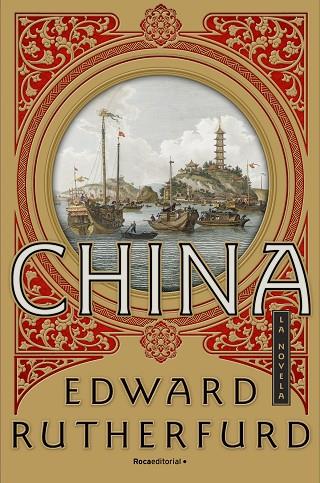 CHINA | 9788416700752 | RUTHERFURD, EDWARD | Cooperativa Cultural Rocaguinarda
