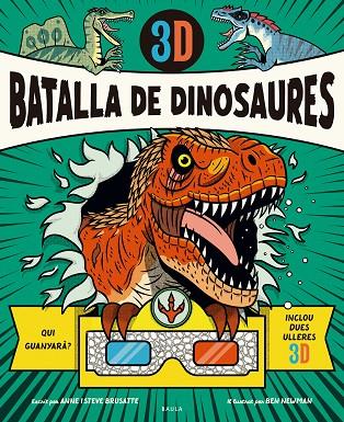 BATALLA DE DINOSAURES 3D | 9788447957002 | BRUSATTE, ANNE/BRUSATTE, STEVE | Cooperativa Cultural Rocaguinarda