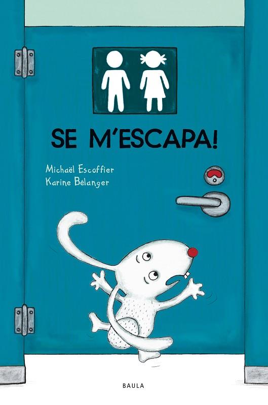 SE M'ESCAPA! | 9788447949144 | ESCOFFIER, MICHAËL | Cooperativa Cultural Rocaguinarda