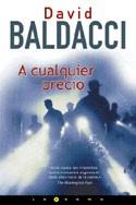 A CUALQUIER PRECIO | 9788466600989 | BALDACCI, DAVID | Cooperativa Cultural Rocaguinarda