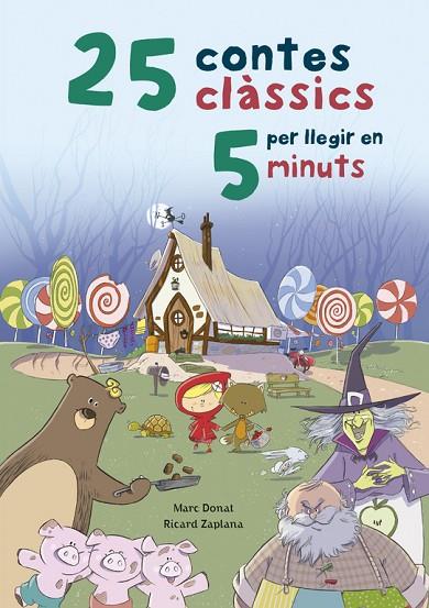 25 CONTES CLÀSSICS PER LLEGIR EN 5 MINUTS | 9788448847579 | MARC DONAT/RICARD ZAPLANA RUIZ | Cooperativa Cultural Rocaguinarda