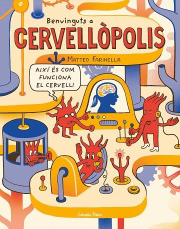 BENVINGUTS A CERVELLòPOLIS | 9788491375371 | FARINELLA, MATTEO | Cooperativa Cultural Rocaguinarda