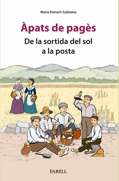 ÀPATS DE PAGÈS. DE LA SORTIDA DEL SOL A LA POSTA | 9788410211131 | ESTRUCH SUBIRANA, MARIA | Cooperativa Cultural Rocaguinarda