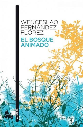EL BOSQUE ANIMADO | 9788467034110 | WENCESLAO FERNÁNDEZ FLÓREZ | Cooperativa Cultural Rocaguinarda