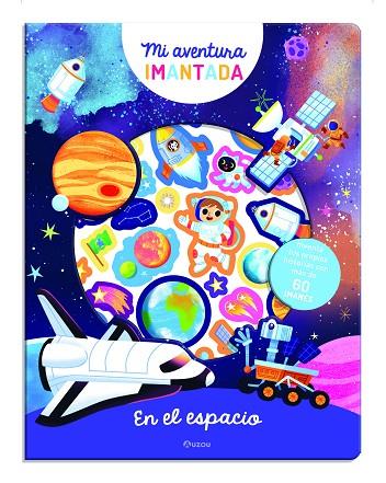 MI AVENTURA IMANTADA. EN EL ESPACIO | 9791039540490 | Cooperativa Cultural Rocaguinarda