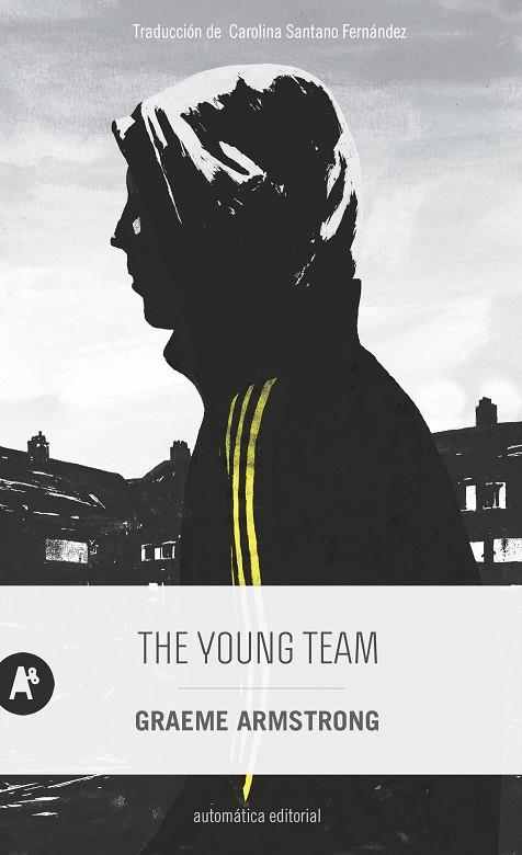 YOUNG TEAM, THE | 9788415509783 | ARMSTRONG, GRAEME | Cooperativa Cultural Rocaguinarda