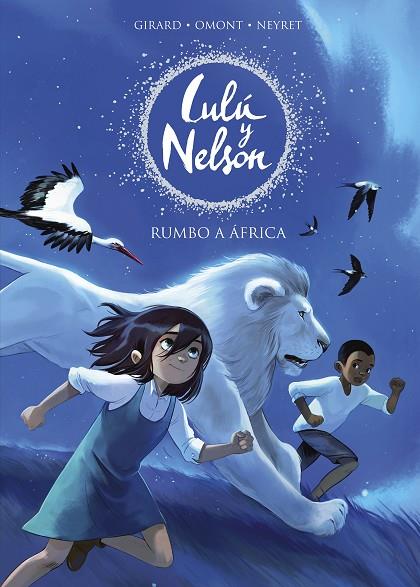 RUMBO A ÁFRICA (LULU Y NELSON) | 9788420441078 | NEYRET, AURÉLIE/OMONT, JEAN-MARIE | Cooperativa Cultural Rocaguinarda