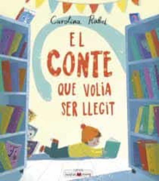 CONTE QUE VOLIA SER LLEGIT, EL  | 9788418184291 | RABEI, CAROLINA | Cooperativa Cultural Rocaguinarda