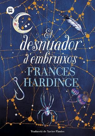 DESNUADOR D'EMBRUIXOS, EL | 9788483438480 | HARDINGE, FRANCES | Cooperativa Cultural Rocaguinarda