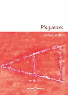 PLAQUETTES | 9788412425246 | HAC MOR, CARLES | Cooperativa Cultural Rocaguinarda