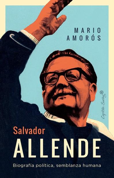 SALVADOR ALLENDE | 9788412708479 | AMOROS, MARIO | Cooperativa Cultural Rocaguinarda