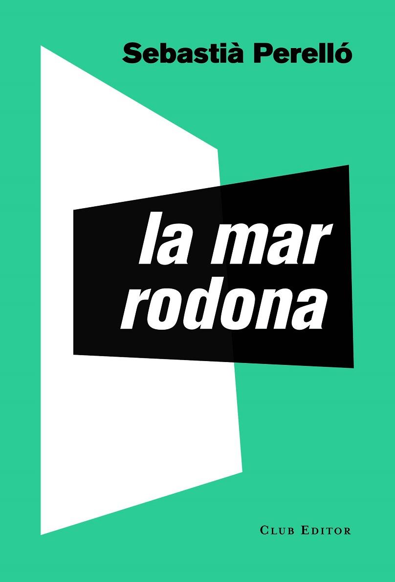 MAR RODONA, LA  | 9788473292795 | PERELLÓ, SEBASTIÀ | Cooperativa Cultural Rocaguinarda