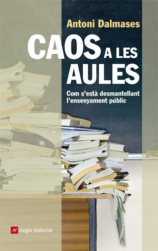 CAOS A LES AULES | 9788415695011 | DALMASES PARDO, ANTONI | Cooperativa Cultural Rocaguinarda