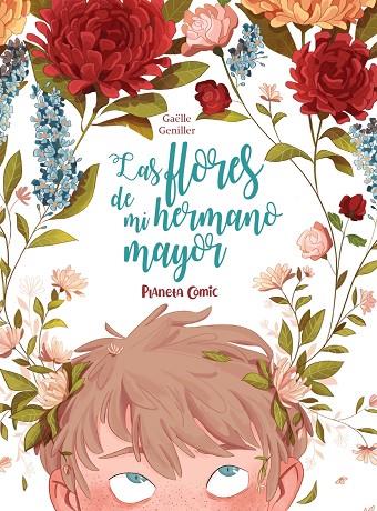 FLORES DE MI HERMANO MAYOR, LAS | 9788491749196 | GUENILLER, GAËLLE | Cooperativa Cultural Rocaguinarda