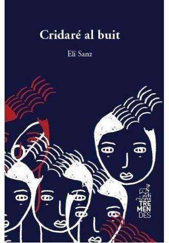 CRIDARÉ AL BUIT | 9788412179163 | SANZ GALLARDO, ELI | Cooperativa Cultural Rocaguinarda