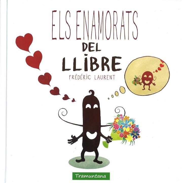 ELS ENAMORATS DEL LLIBRE | 9788416578634 | LAURENT LAURENT, FRéDéRIC | Cooperativa Cultural Rocaguinarda